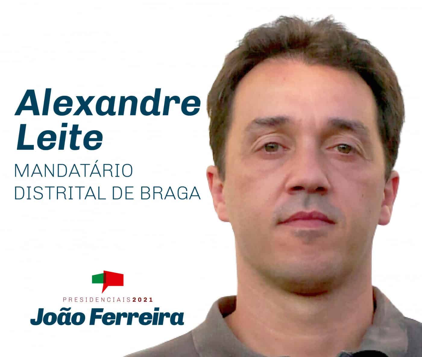 Alexandre Leite é o mandatário distrital da candidatura de João Ferreira