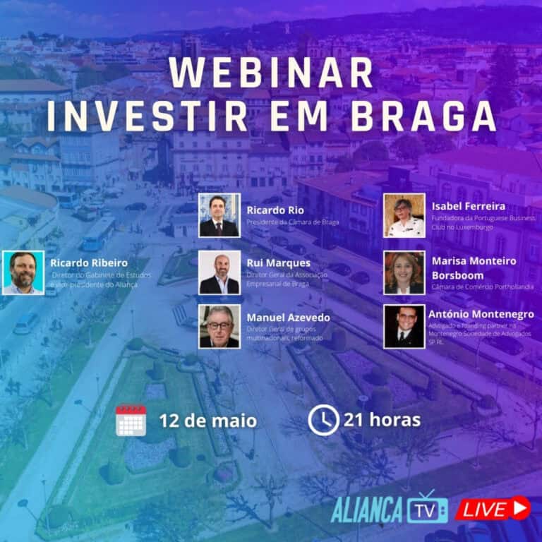"Investir em Braga" é o mote para o webinar promovido pelo Aliança