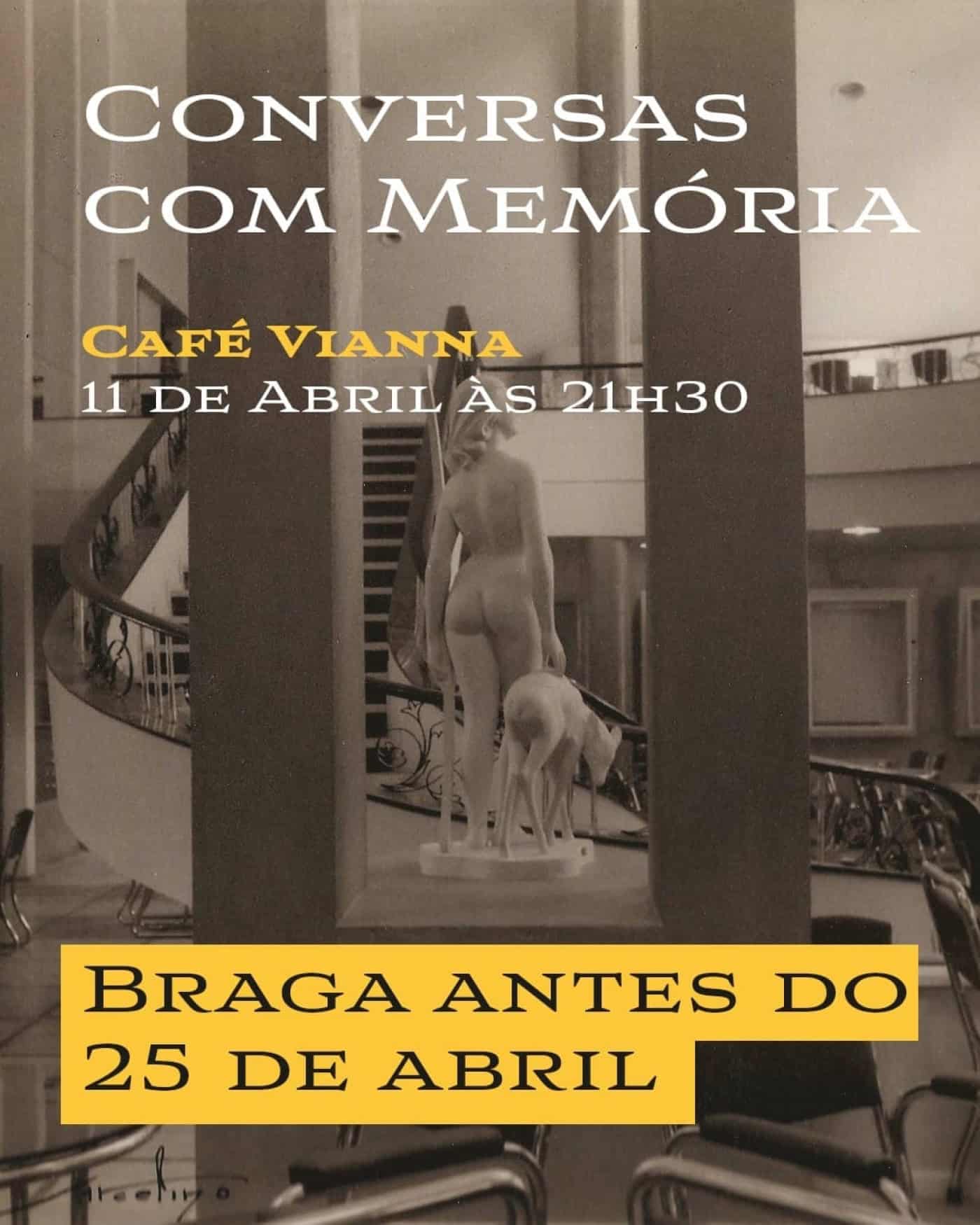 Café Vianna acolhe tertúlia com memórias de Braga antes do 25 de Abril