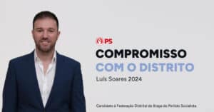 Luís Soares é candidato à Federação Distrital de Braga do PS
