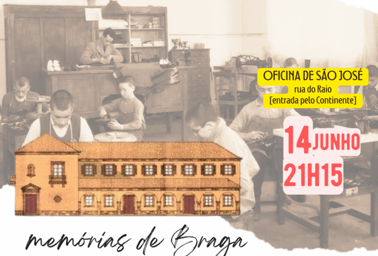 Braga Mais promove sessão evocativa sobre a história da Oficina de São José&nbsp;&nbsp;